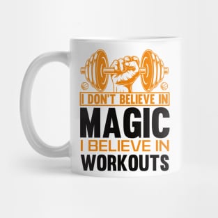 i believe in workouts Mug